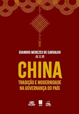 livro China Tradicao e Modernidade na Governanca do Pais